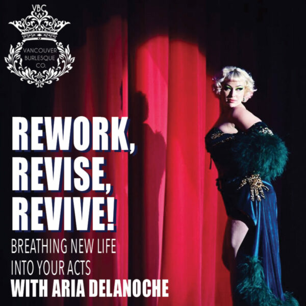 Rework, Revise, Revive! with Aria Delanoche