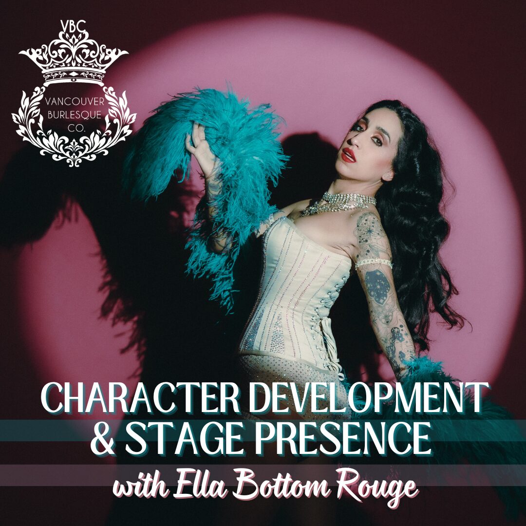 Character Development & Stage Presence